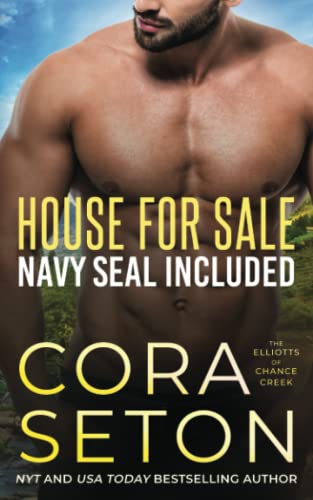 House for Sale Navy SEAL Included (Elliotts of Chance Creek)