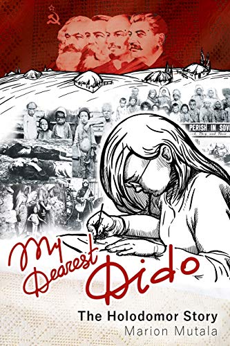My Dearest Dido: The Holodomor Story (Paperback or Softback)