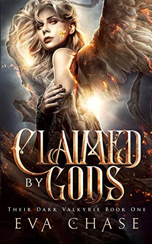 Claimed by Gods: A Reverse Harem Urban Fantasy (Their Dark Valkyrie)
Claimed by Gods: A Reverse Harem Urban Fantasy (Their Dark Valkyrie)