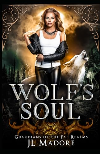Wolf's Soul: A Reverse Harem Shifter Romance (Guardians of the Fae Realms)
Wolf's Soul: A Reverse Harem Shifter Romance (Guardians of the Fae Realms)