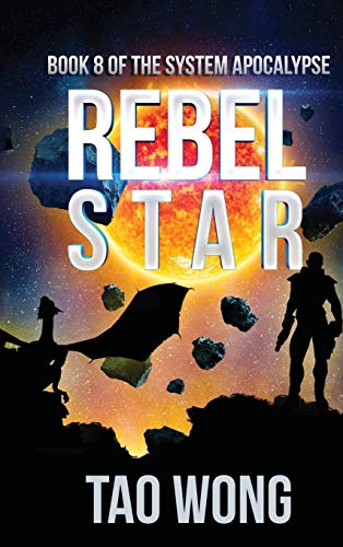 Rebel Star: A LitRPG Post-Apocalyptic Space Opera (The System Apocalypse)