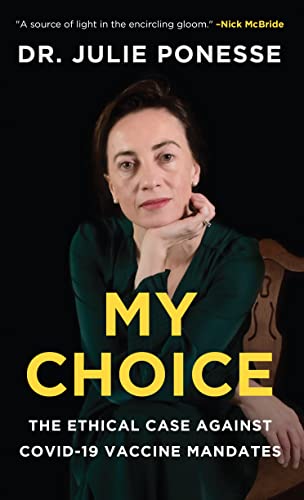 My Choice: The Ethical Case Against COVID-19 Vaccine Mandates