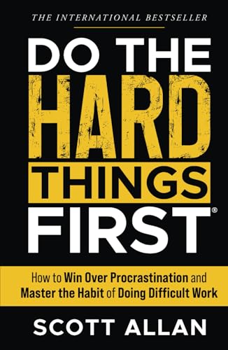 Do the Hard Things First: How to Win Over Procrastination and Master the Habit of Doing Difficult Work (Do the Hard Things First Series)
Do the Hard Things First: How to Win Over Procrastination and Master the Habit of Doing Difficult Work (Do the Hard Things First Series)