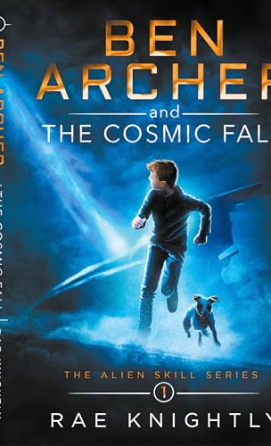 Ben Archer and the Cosmic Fall (The Alien Skill Series, Book 1) (1)