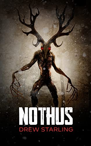 NOTHUS: A Thrilling Supernatural Horror Novel (The Bensalem Files)
