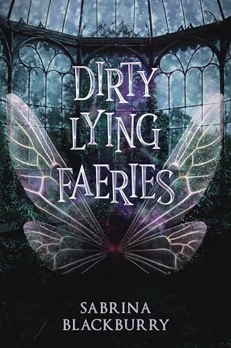 Dirty Lying Faeries (The Enchanted Fates Series, 1)