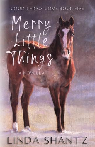 Merry Little Things: Good Things Come Book 5 (Paperback or Softback)