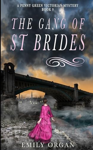 The Gang of St Bride's (Penny Green Victorian Mystery Series)