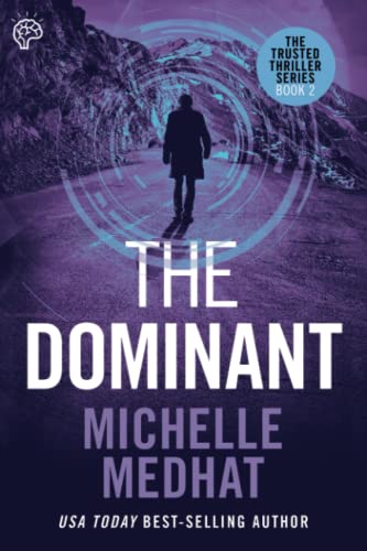 The Dominant (The Trusted Thriller Series)