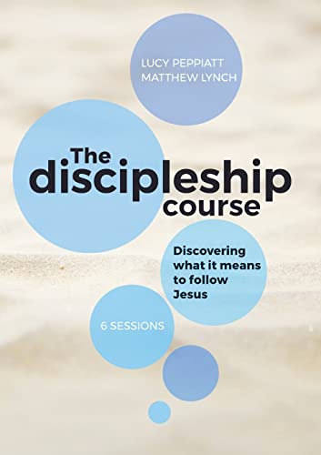 The Discipleship Course: Discovering What It Means To Follow Jesus: Discovering What It Means To Follow Jesus: Discovering What It Means To Follow Jes
The Discipleship Course: Discovering What It Means To Follow Jesus: Discovering What It Means To Follow Jesus: Discovering What It Means To Follow Jes