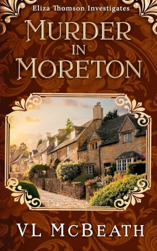 Murder in Moreton: Eliza Thomson Investigates (Book 2)