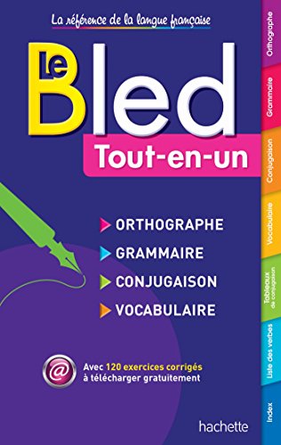 Le BLED Tout-en-Un - orthographe grammaire conjugaison vocabulaire (Bled Reference) (French Edition)
Le BLED Tout-en-Un - orthographe grammaire conjugaison vocabulaire (Bled Reference) (French Edition)
