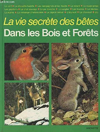 La Vie secrète des bêtes dans les bois et les forêts