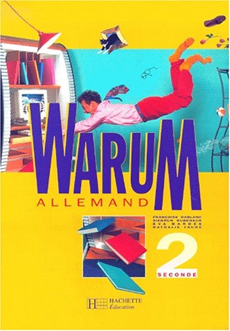 Warum 2de - Allemand - Livre De L'Eleve - Edition 1997