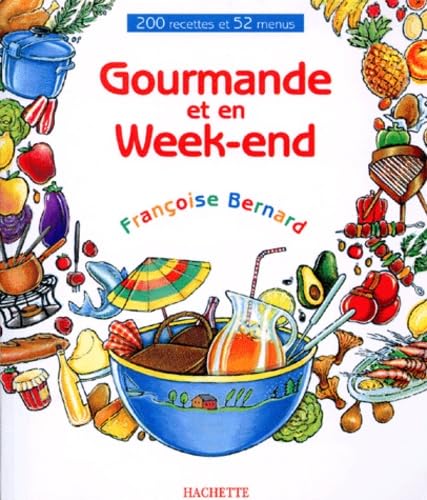 Gourmande et en week-end