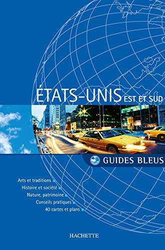 ETATS-UNIS EST ET SUD : GUIDES BLEUS