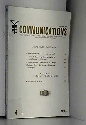 COMMUNICATIONS 4. RECHERCHES SEMIOLOGIQUES