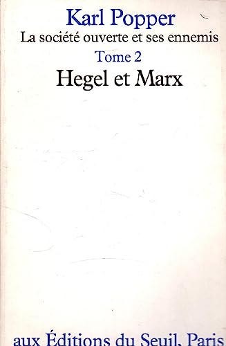 La Société ouverte et ses enemis, tome 2 : Hegel et Marx