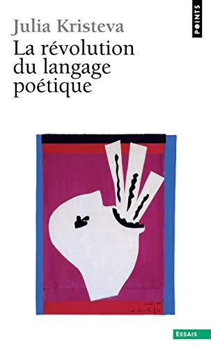 La rà volution du langage poà tique (Points essais) (French Edition)
