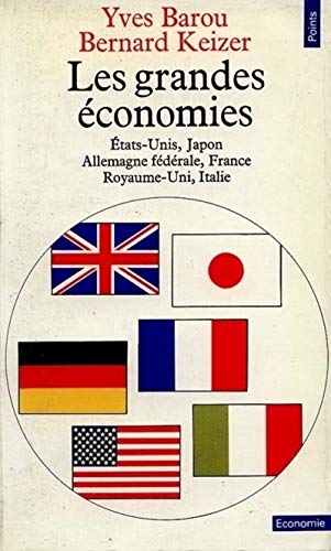 Les Grandes Economies; Etats-Unis, Japon, Allemagne fédérale, France, Royaume-Uni, Italie