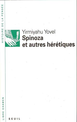 Spinoza et autres hérétiques. Traduit de l'anglais par Éric Beaumartin et Jacqueline Lagrée.