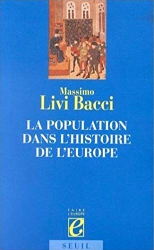 La population dans l'histoire de l'Europe.