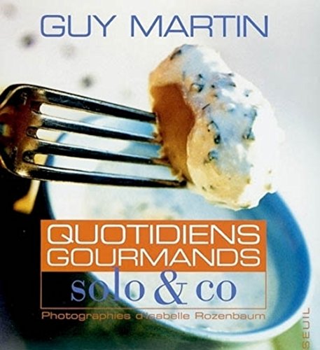 QUOTIDIENS GOURMANDS ; SOLO & CO