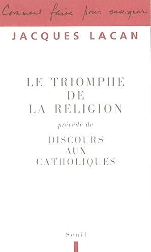 Le Triomphe de la religion. Précédé de : Discours aux catholiques