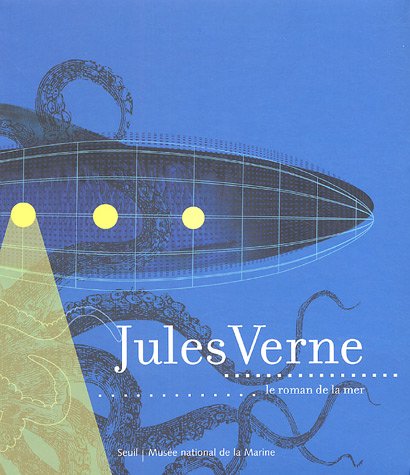 Jules Verne - Le roman de la mer