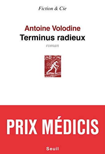 Terminus radieux - Prix Medicis 2014 (French Edition)