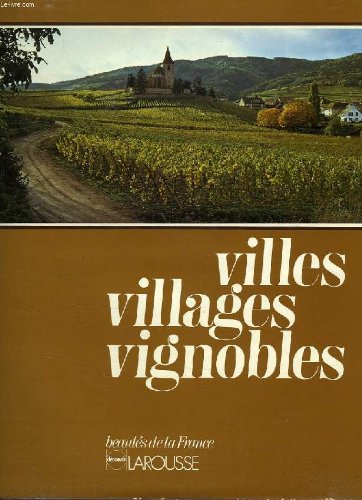 Villes , villages et vignobles