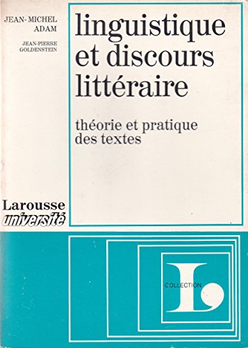 Linguistique et discours littéraire Théorie et pratique des textesg