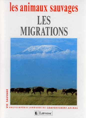 Les animaux sauvages. Les migrations