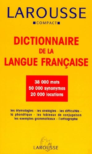 Larousse Compact Dictionnaire de la langue francaise (French Edition)