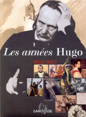 Les Années Hugo 1802 -1819
