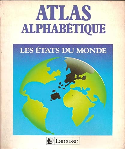Atlas alphabétique - Les états du monde
