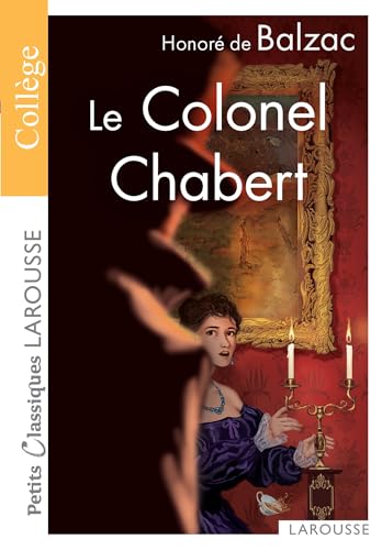 Le colonel Chabert (French Edition) (Petits Classiques Larousse)