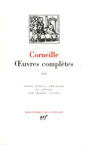 Corneille : Oeuvres complètes, tome 3 (French Edition)
