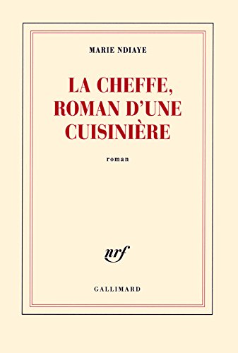 La Cheffe , roman d'une cuisinière (French Edition)