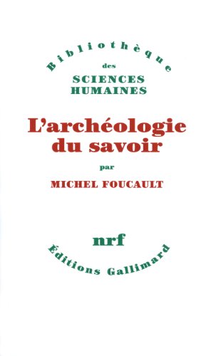 L'arch?ologie du savoir (French Edition)