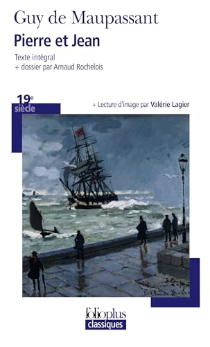 Pierre ET Jean (Folio Plus Classique) (French Edition)