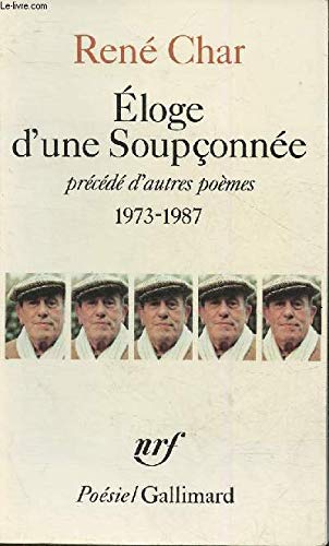 ELOGE D'UNE SOUPCONNEE ; FENETRES DORMANTES ; CHANTS BALAN 1973-1987