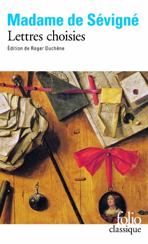 Lettres choisies Edition de Roger Duchêne