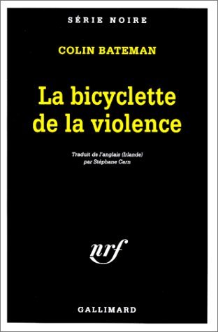 LA BICYCLETTE DE LA VIOLENCE