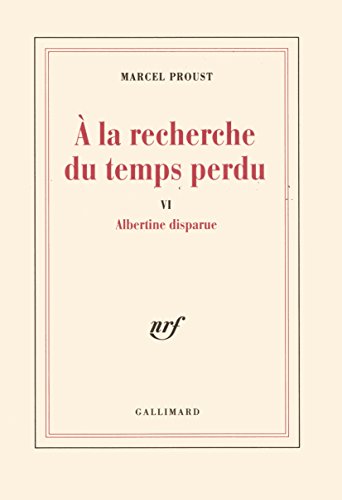 Albertine disparue - A la recherche du temps perdu, tome 6