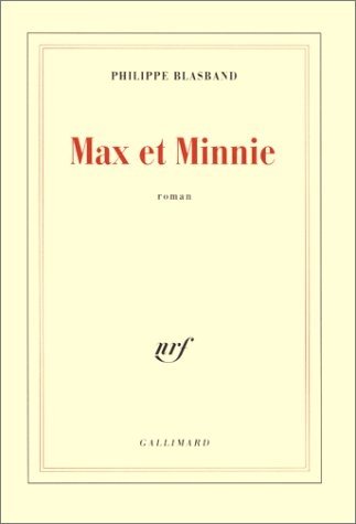 Max et Minnie: Roman (BLANCHE)