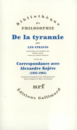 De la tyrannie. Correspondance avec Alexandre Kojeve, 1932-1965