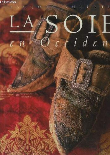 La Soie en Occident (French Edition)