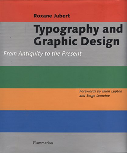 Typography and Graphic Design; From Antiquity to the Present