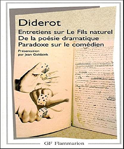 Entretiens sur Le Fils naturel - De la poésie dramatique - Paradoxe sur le comédien
Entretiens sur Le Fils naturel - De la poésie dramatique - Paradoxe sur le comédien